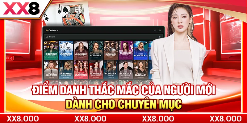 Điểm danh thắc mắc của người mới dành cho chuyên mục