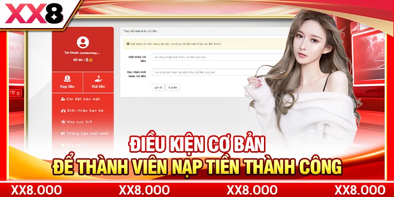 Điều kiện cơ bản để thành viên nạp tiền thành công