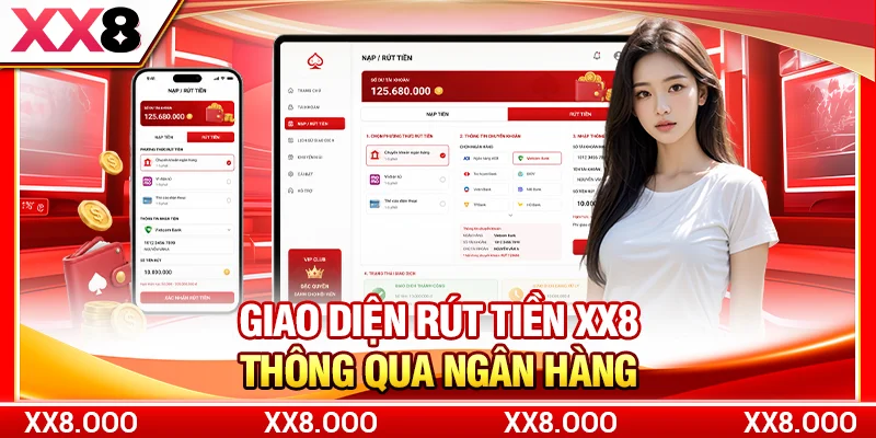 Giao diện rút tiền XX8 thông qua ngân hàng