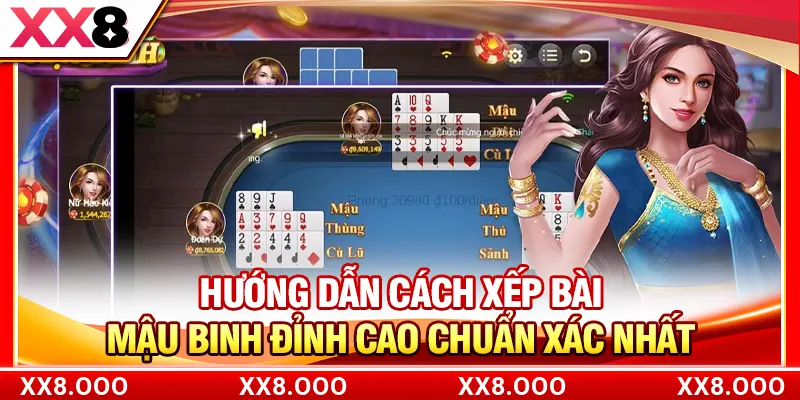 Hướng Dẫn Cách Xếp Bài Mậu Binh Đỉnh Cao Chuẩn Xác Nhất