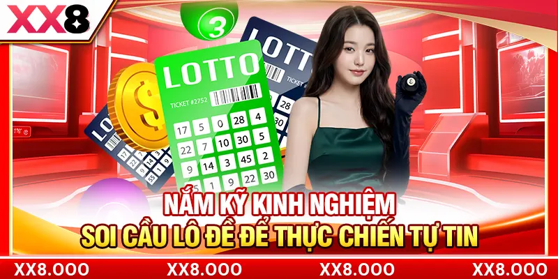 Nắm kỹ kinh nghiệm soi cầu lô đề để thực chiến tự tin