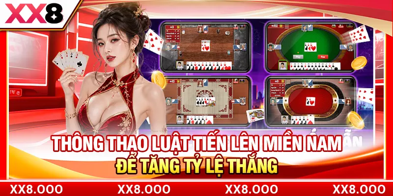 Thông thạo luật Tiến Lên Miền Nam để tăng tỷ lệ thắng
