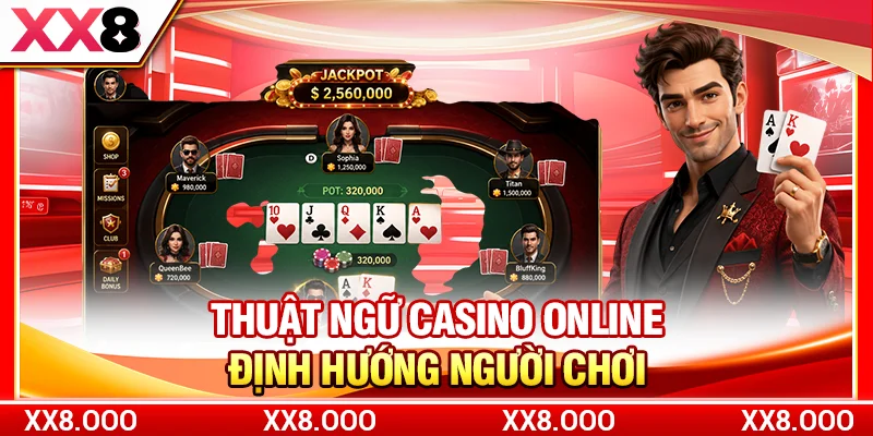 Thuật ngữ casino online định hướng người chơi