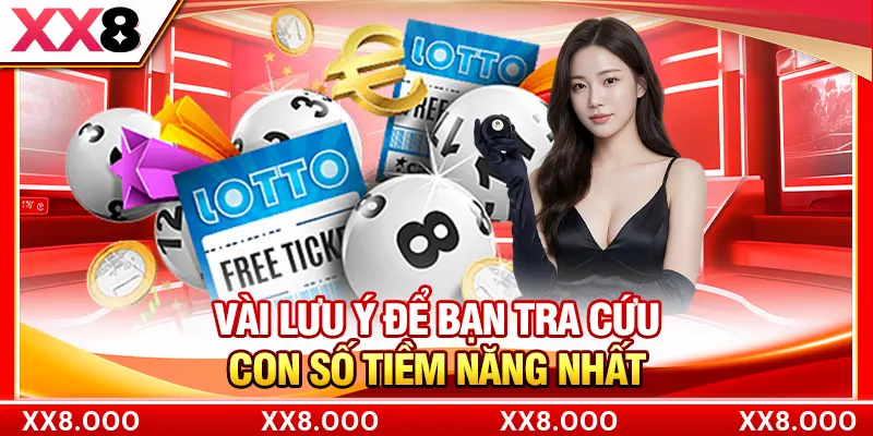 Vài lưu ý để bạn tra cứu con số tiềm năng nhất